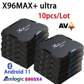 10шт Android 11.0 TV Box X96 Max Plus Ultra Amlogic S905X4 AV1 WIFI 4 ГБ 64 ГБ 8K Смарт-приставка 4K Медиаплеер Google Voice