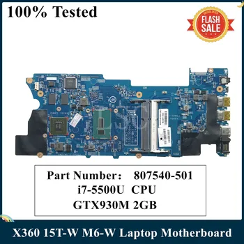 Для HP Envy X360 15T-W M6-W Материнская плата ноутбука С процессором I7-5500U GTX930M 2 ГБ 807540-501 807540-001 448.04806.0011